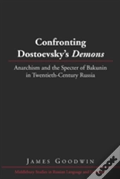 Confronting Dostoevskyâ€™S Â«Demonsâ»