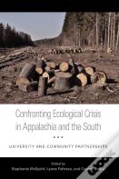 Confronting Ecological Crisis In Appalachia And The South
