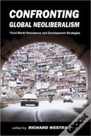 Confronting Global Neoliberalism