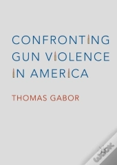Confronting Gun Violence In America