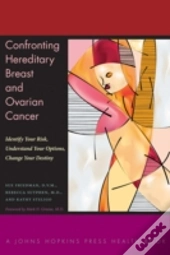Confronting Hereditary Breast And Ovarian Cancer