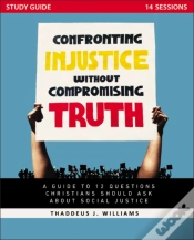 Capa do artigo Confronting Injustice Without Compromising Truth Study Guide