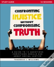 Capa do artigo Confronting Injustice Without Compromising Truth Study Guide