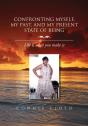 Confronting Myself, My Past, And My Present State Of Being - Preview