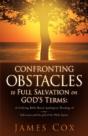 Confronting Obstacles To Full Salvation On God'S Terms - Preview