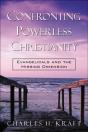 Confronting Powerless Christianity - Preview