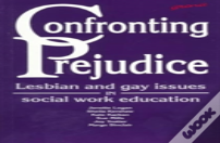 Confronting Prejudice