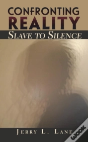Capa do artigo Confronting Reality-Slave To Silence