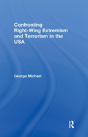 Confronting Right Wing Extremism And Terrorism In The Usa - Preview