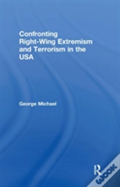 Confronting Right Wing Extremism And Terrorism In The Usa