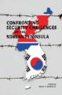 Confronting Security Challenges On The Korean Peninsula - Preview