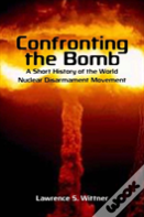 Confronting The Bomb
