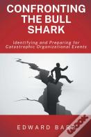 Confronting The Bull Shark