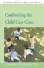 Confronting The Child Care Crisis - Preview