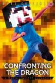 Confronting The Dragon: A Gameknight999 Adventure