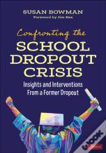 Confronting The School Dropout Crisis