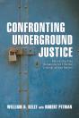 Confronting Underground Justice - Preview