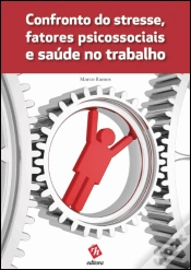 Capa do artigo Confronto do Stresse, Fatores Psicossociais e Saúde no Trabalho