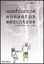 Confrontos Encantos Encontros - Preview