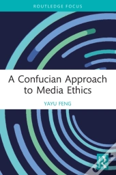 Confucian Approach To Media Ethics