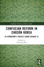 Confucian Reform In Choson Korea - Preview