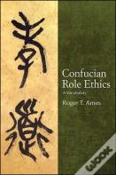 Confucian Role Ethics