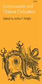 Confucianism And Chinese Civilization