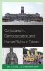 Confucianism, Democratization, And Human Rights In Taiwan - Preview