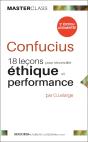 Confucius : 18 Lecons Pour Reconcilier Ethique Et Performance - Preview