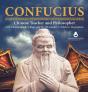 Confucius | Chinese Teacher And Philosopher | First Chinese Reader | Biography For 5th Graders | Children'S Biographies - Preview