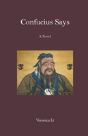 Confucius Says: A Novel - Preview