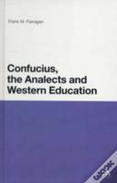 Confucius, The Analects And Western Education