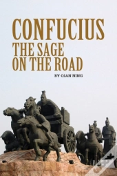 Confucius: The Sage On The Road
