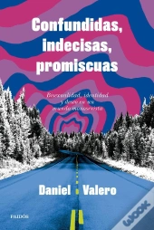 Confundidas, Indecisas, Promiscuas