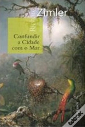 Capa do artigo Confundir a Cidade com o Mar