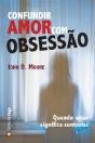 Confundir Amor com Obsessão - Preview