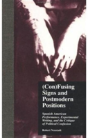 (Con)Fusing Signs And Postmodern Positions - Preview