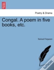 Capa do artigo Congal. A Poem In Five Books, Etc.