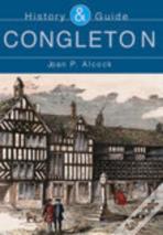 Congleton: History And Guide
