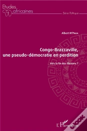 Capa do artigo Congo-Brazzaville, Une Pseudo-Démocratie En Perdition ; Vers La Fin Des Illusions ?