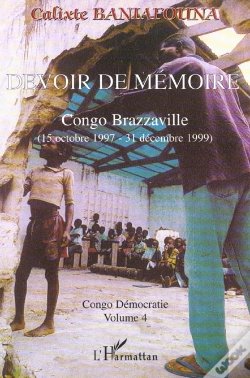 Capa do artigo Congo Democratie T.4 ; Devoir De Memoire ; Congo Brazzaville