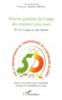 Congo; Histoire Générale Du Congo Des Origines À Nos Jours T.4 ; Le Congo Et Son Avenir - Preview