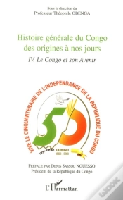 Capa do artigo Congo; Histoire Générale Du Congo Des Origines À Nos Jours T.4 ; Le Congo Et Son Avenir