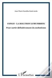 Congo La Solution Lumumbiste Pour Sortir Definitivemen