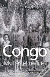 Congo ; Mythes Et Réalités