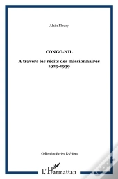 Congo, Nil À Travers Les Récits Des Missionnaires (1929-1939)
