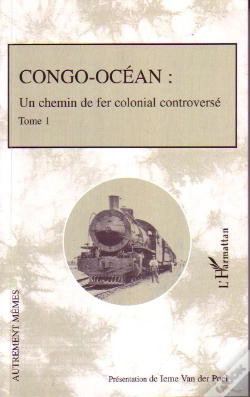 Capa do artigo Congo-Océan T.1 ; Un Chemin De Fer Colonial Controversé