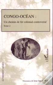 Capa do artigo Congo-Océan T.2 ; Un Chemin De Fer Colonial Controversé