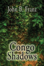 Congo Shadows - Preview