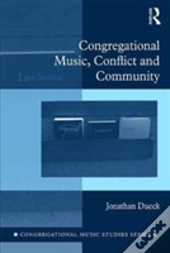 Congregational Music, Conflict And Community